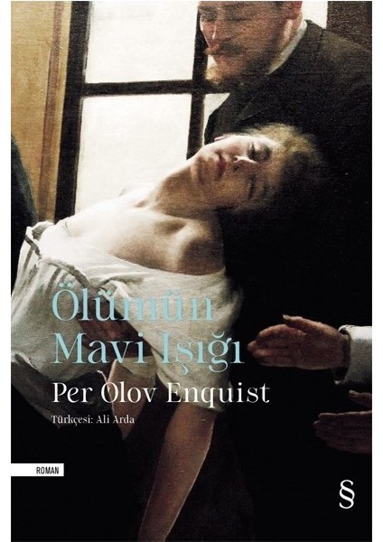 Ölümün Mavi Işığı - Per Olov Enquist