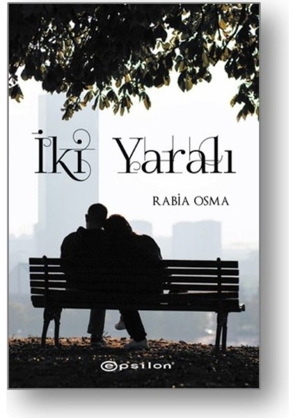 Iki Yaralı - Rabia Osma