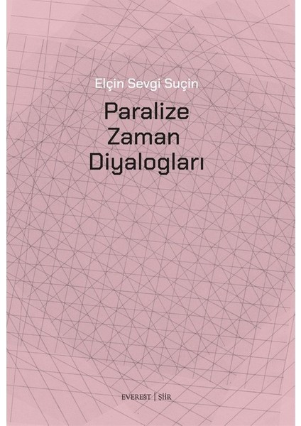 Paralize Zaman Diyalogları - Elçin Sevgi Suçin
