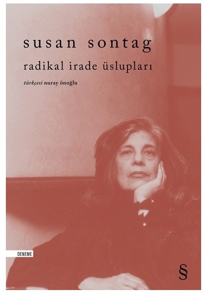 Radikal Irade Üslupları - Susan Sontag