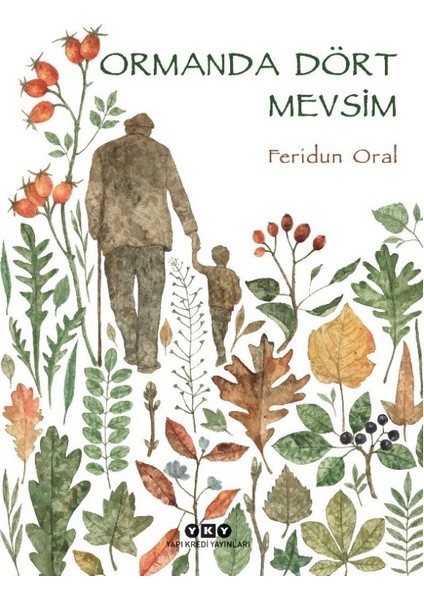 Ormanda Dört Mevsim - Feridun Oral