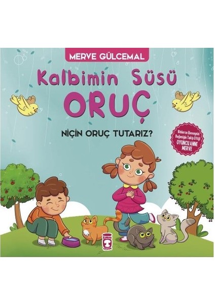 kalbimin Süsü Oruç : Niçin Oruç Tutarız?-Merve Gülcemal