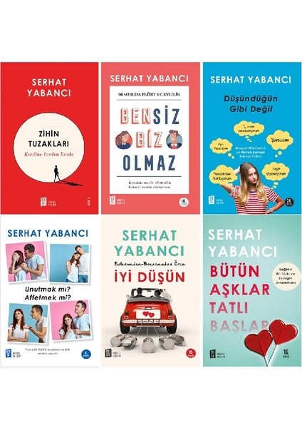 zihin Tuzakları - Bensiz Biz Olmaz - Düşündüğün Gibi Değil - Unutmak Mı Affetmek Mi - Iyi Düşün - Bütün Aşklar Tatlı Başlar - Serhat Yabancı 6 Kitap Set