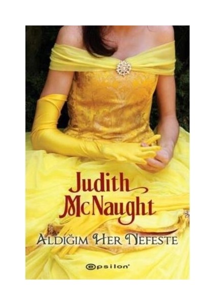 Aldığım Her Nefeste - Judith Mcnaught