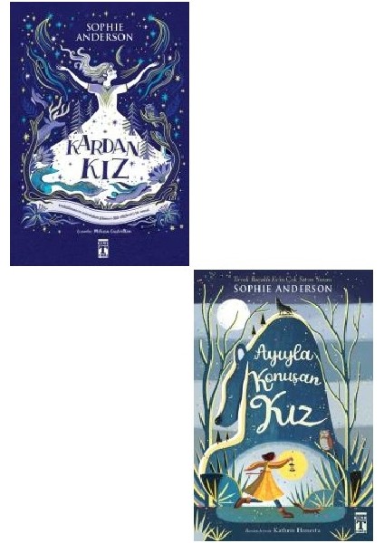 sophie Anderson 2 Kitap Set / Kardan Kız + Ayıyla Konuşan Kız