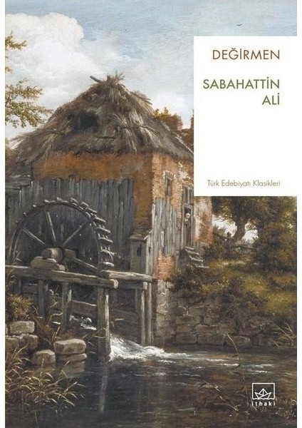 Değirmen - Sabahattin Ali