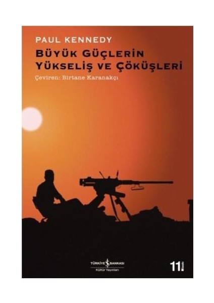 Büyük Güçlerin Yükseliş ve Çöküşleri - Paul Kennedy