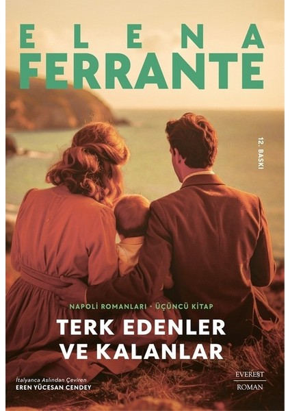 Terk Edenler ve Kalanlar - Elena Ferrante