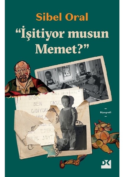 Işitiyor Musun Memet? - Sibel Oral