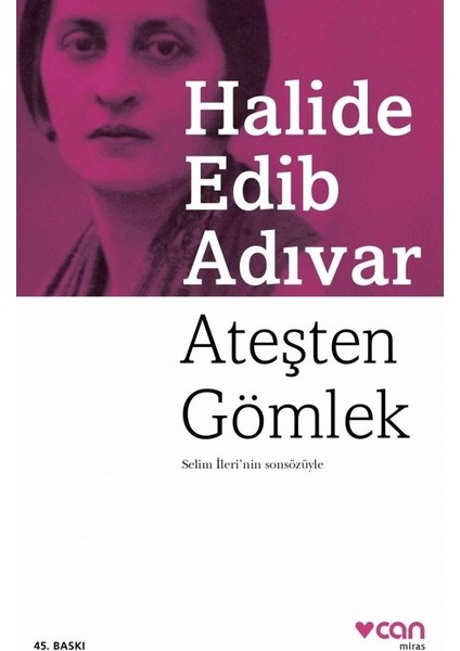 Ateşten Gömlek - Halide Edib Adıvar