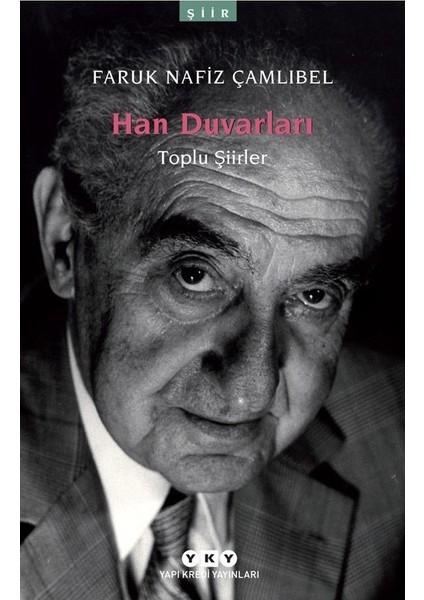 Han Duvarları - Faruk Nafiz Çamlıbel