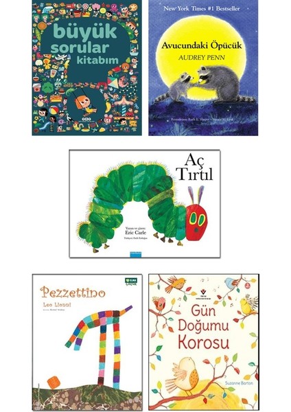 - Büyük Sorular Kitabım + Avucundaki Öpücük + Aç Tırtıl + Pezzettino / Leo Lionni + Gün Doğumu Korosu - 5 Kitap Çocuk Öykü Seti