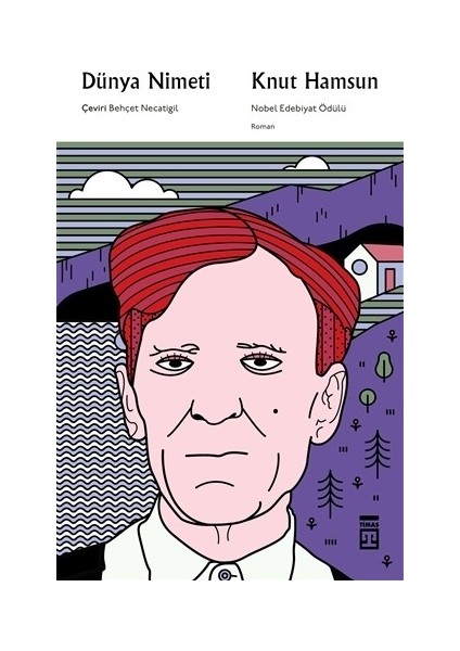 Dünya Nimeti - Knut Hamsun