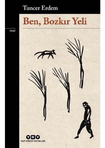 Ben, Bozkır Yeli - Tuncer Erdem