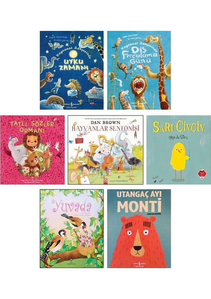 Yuvada - Utangaç Ayı Monti - Tatlı Sözler Ormanı - Hayvanlar Senfonisi - Sarı Civciv - Hayvanat Bahçesinde Uyku Zamanı - Hayvanat Bahçesinde Diş Fırçalama Günü 7 Kitap Set