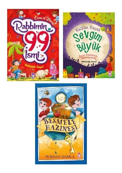 timaş Dini Çocuk Kitapları 3'lü Set / Rabbimin 99 Ismi - Kalbim Küçük Sevgim Büyük - Besmele Hazinesi