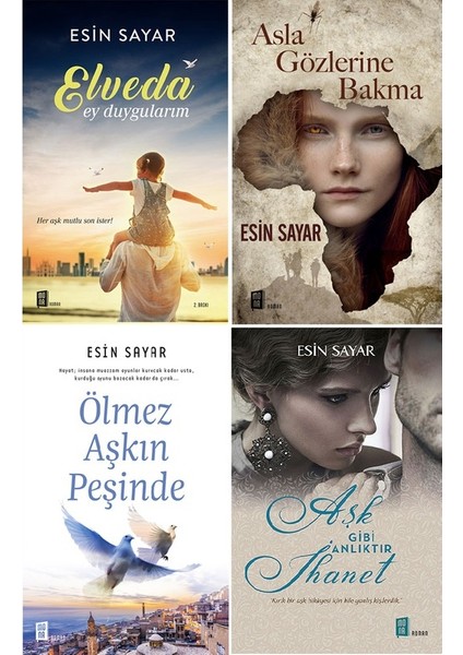 elveda Ey Duygularım - Asla Gözlerine Bakma - Ölmez Aşkın Peşinde - Aşk Gibi Anlıktır Ihanet - Esin Sayar - 4 Kitap Set