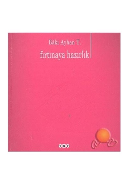 Fırtınaya Hazırlık - Baki Ayhan T.