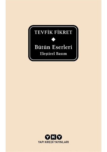 Bütün Eserleri Eleştirel Basım - Tevfik Fikret