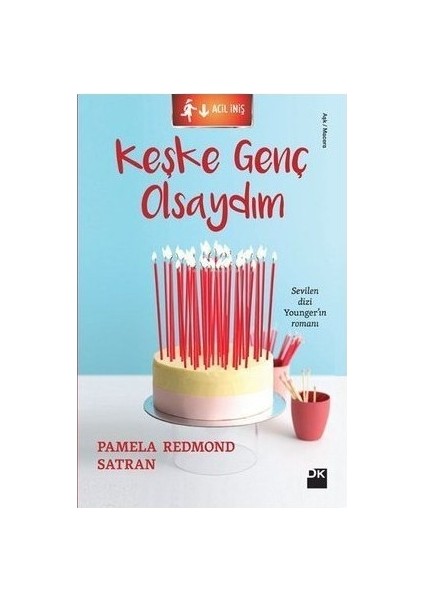 Keşke Genç Olsaydım - Pamela Redmond Satran