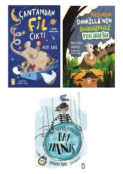 çantamdan Fil Çıktı + Akbaba Dobrilla'nın Inanılmaz Yolculuğu + Yanlış Masalcı Bay Yanlış 3 Kitap Set