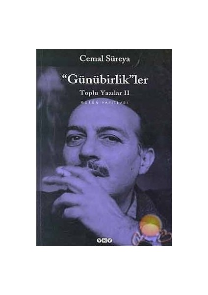 Günübirliklerler: Toplu Yazılar 2 - Cemal Süreya