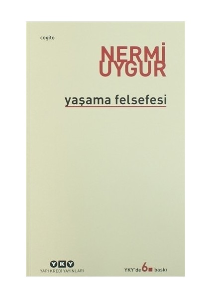 Yaşama Felsefesi - Nermi Uygur