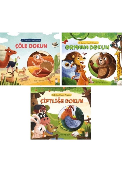 ılk Dokun Hisset Kitabım 3'lü Set / Çöle Dokun - Ormana Dokun - Çiftliğe Dokun