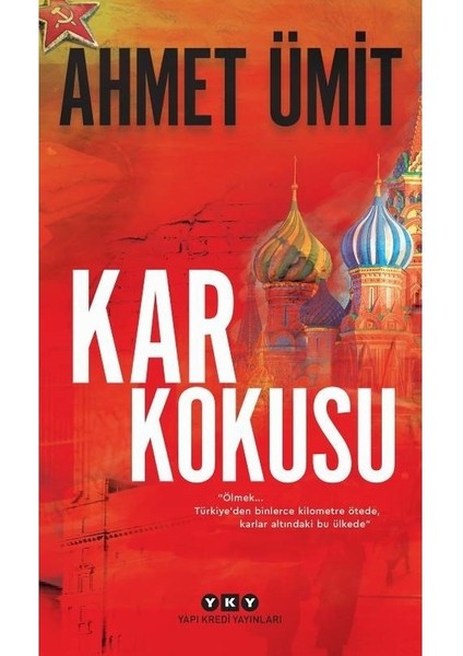 Kar Kokusu - Ahmet Ümit
