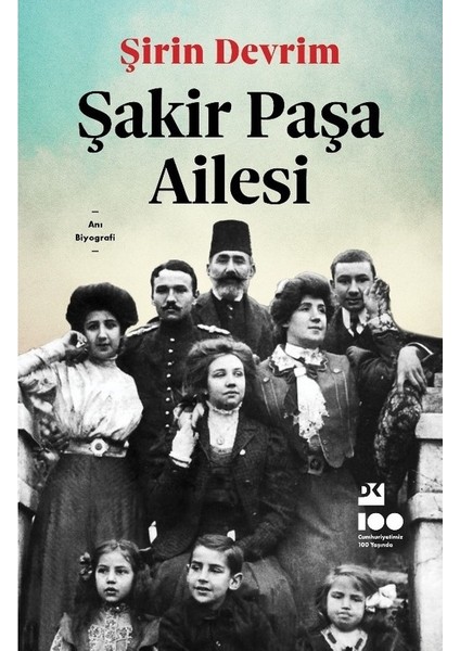 Şakir Paşa Ailesi - Şirin Devrim