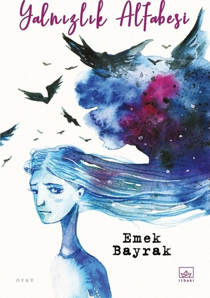 Yalnızlık Alfabesi - Emek Bayrak