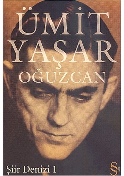 Şiir Denizi 1 - Ümit Yaşar Oğuzcan
