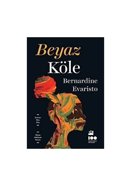 Beyaz Köle - Bernardine Evaristo