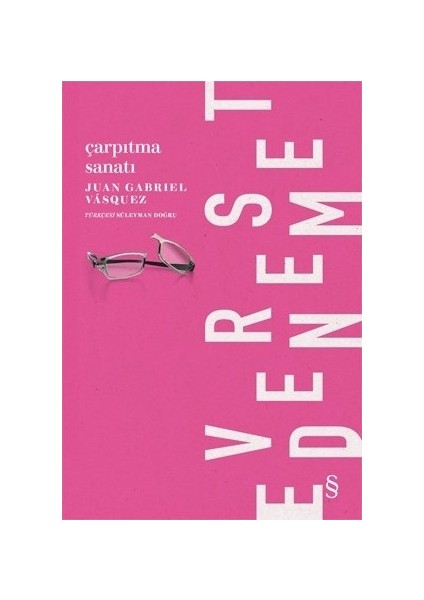 Çarpıtma Sanatı Deneme - Juan Gabriel Vasquez