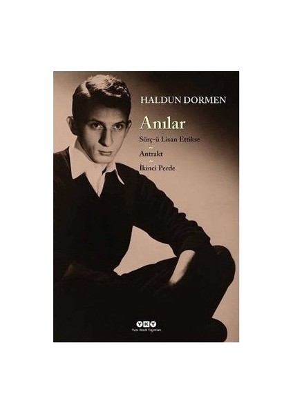 Anılar: Sürç-Ü Lisan Ettikse-Antrakt-Ikinci Perde - Haldun Dormen