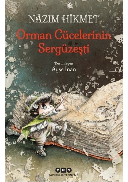 Orman Cücelerinin Sergüzeşti - Nazım Hikmet