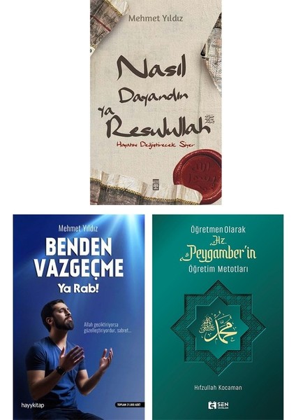 Nasıl Dayandın Ya Rasulullah - Benden Vazgeçme Ya Rab - Öğretmen Olarak Hz. Peygamber’in Öğretim Metotları - Mehmet Yıldız