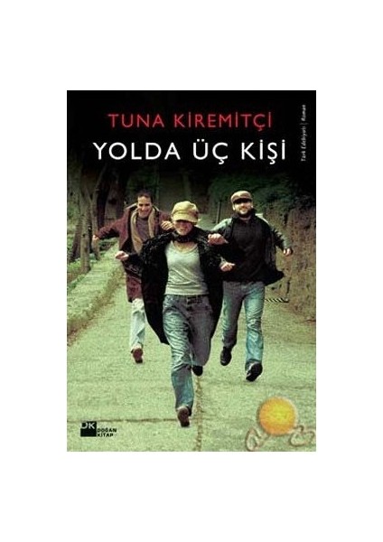 Yolda Üç Kişi - Tuna Kiremitçi