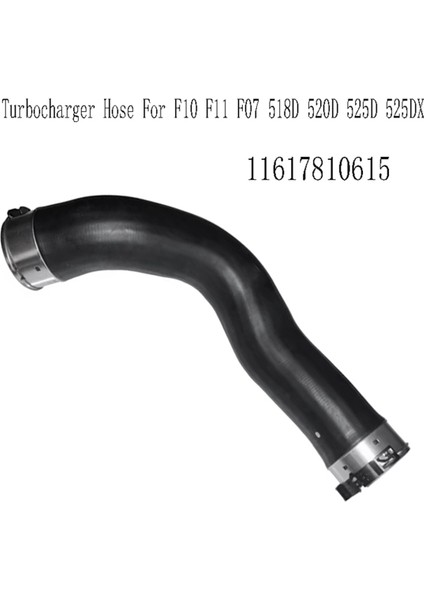 Turboşarj Hortumu Ara Soğutucu Hava Girişi Şişirilebilir Boru Bmw F10 F11 F07 518D 520D 525D 525DX 11617810615 (Yurt Dışından)