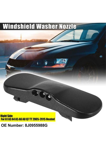8J0955988G Araba Sağ Ön Cam Ön Cam Yıkama Meme Sprey Jet Isıtmalı Audi A1 A3 A4 A5 A6 A8 Q7 Tt 2005-2015 (Yurt Dışından)