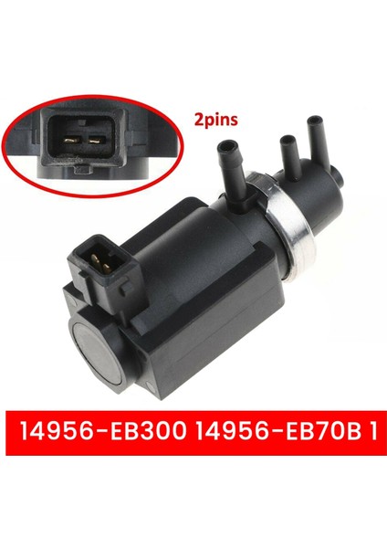 14956-EB300 14956-EB70B Turbo Basınç Solenoid Valf Konvertörü Nissan Navara D40 Pathfinder R51 2.5 (Yurt Dışından)