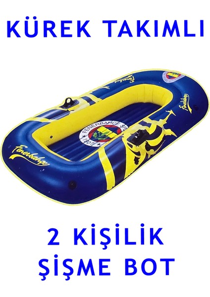 Şişme Deniz Botu Lisanslı Taraftar Bot Fenerbahçe 2 Kişilik 190 x 144 cm / Kürek Takımıyla Birlikte