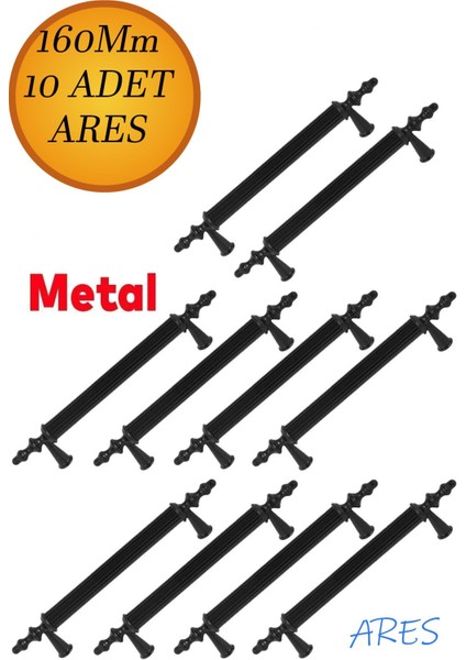 10 Adet Ares Mobilya Mutfak Dolap Çekmece Dolabı Kapak Metal Siyah Kulpu Kulbu Kulpları 160 mm