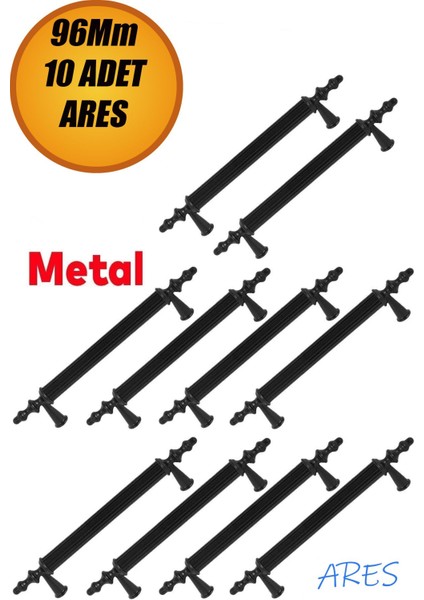 10 Adet Ares Mobilya Mutfak Dolap Çekmece Dolabı Kapak Metal Siyah Kulpu Kulbu Kulpları 96 mm