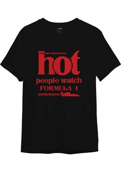 Hot People Watch Formula 1 Tişört - Siyah