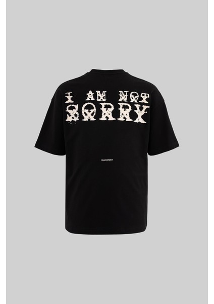 Erkek I Am Not Sorry Printed Oversize Siyah Tişört