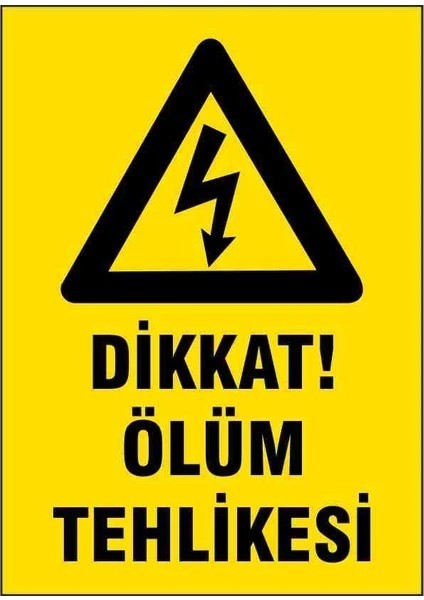 5 Adet Dikkat Ölüm Tehlikesi Levhası