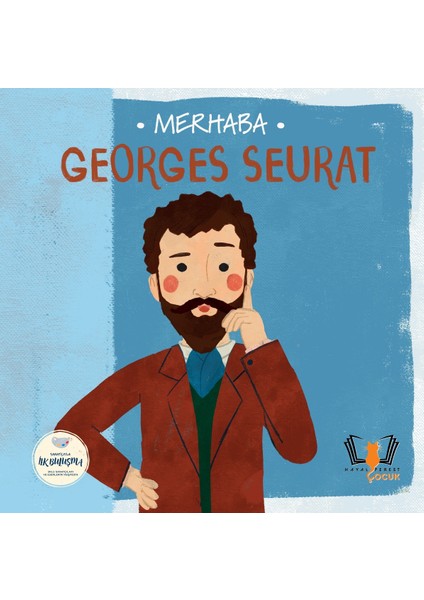 Merhaba Georges Seurat /sanatçıyla Ilk Buluşma