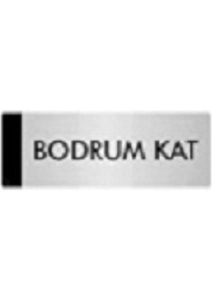 Bodrum Kat Metal Uyarı ve Yönlendirme Levhası