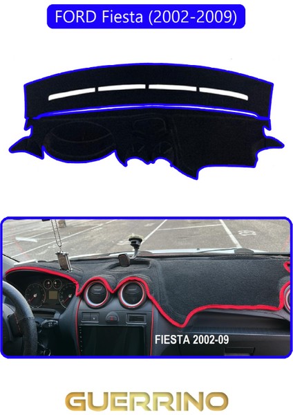 Ford Fiesta (2002-2009)TORPİDO Koruma Halısı Mavi Kenar